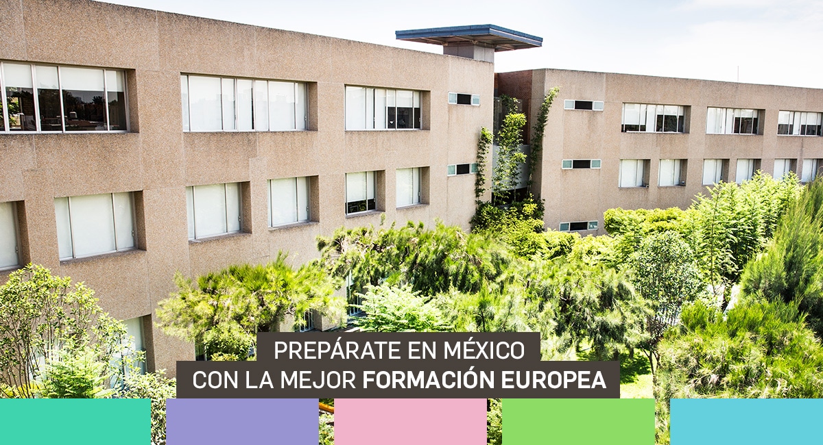 Prepárate en México con la mejor formación Europea